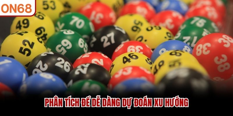 Phân tích để dễ dàng dự đoán xu hướng