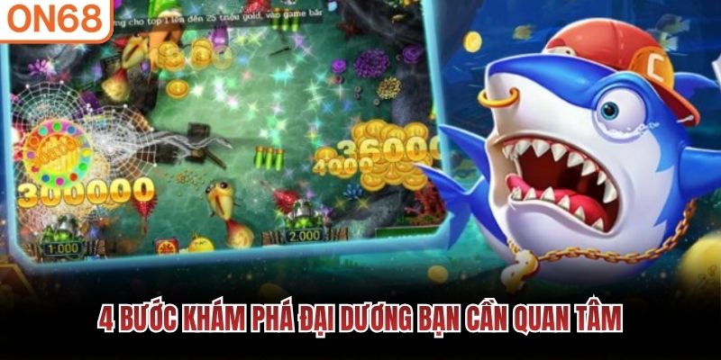 4 bước khám phá đại dương bạn cần quan tâm