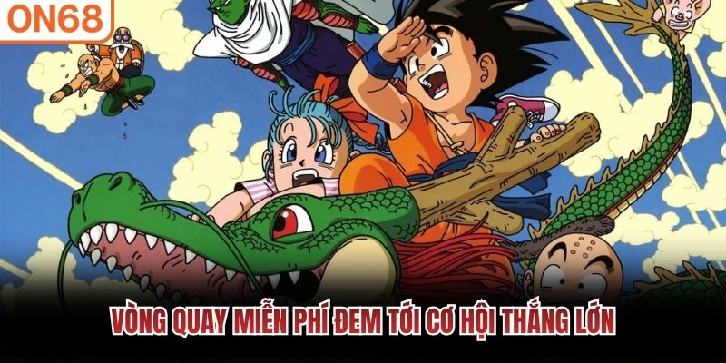 Vòng quay miễn phí đem tới cơ hội thắng lớn