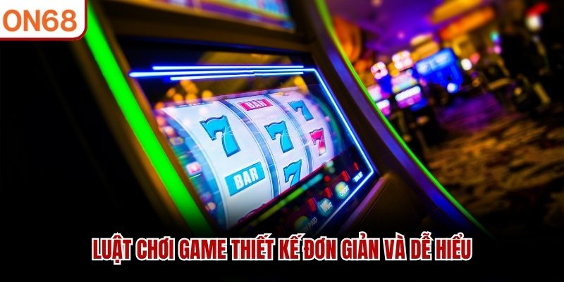 Luật chơi game thiết kế đơn giản và dễ hiểu